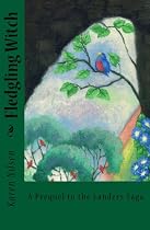 Click to Download Free Kindle Book -> Fledgling Witch: A Novella (The Landers Saga)