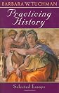 Practicing History:  Selected Essays