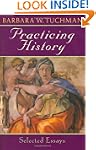 Practicing History: Selected Essays