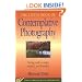 The Little Book of Contemplative Photography (Little Books of Justice & Peacebuilding)