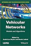 Vehicular networks : models and algorithms