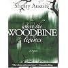 Where the Woodbine Twines: A Novel