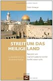 Streit um das Heilige Land: Was jeder vom israelisch-pal&auml;stinensischen Konflikt wissen sollte - Dieter Vieweger