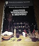Amateur winemaking and brewing