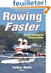 Rowing Faster: Serious Training for S...