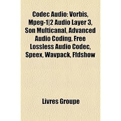Codec audio: Vorbis, Son multicanal, MPEG-1/2 Audio Layer 3, G.722.2, Advanced Audio Coding, Free Lossless Audio Codec, Speex, WavPack, Ffdshow, ... Broadcast Wave Format, Windows Media Audio