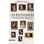 Les éditocrates : Ou Comment parler de (presque) tout en racontant (vraiment) n'importe quoi