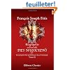 Biographie universelle des musiciens et bibliographie g�n�rale de la musique: Tome 2. Boieldieu - Derossi