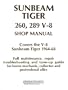 Sunbeam Tiger 260, 289 V8 Shop Manual: Covers the V-8 Sunbeam Tiger 1964-68 : Full Maintenance, Repair Troubleshooting and Tune-Up Guide for Home Me