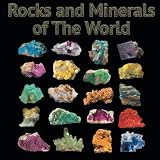 Rocks and Minerals of The World