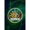 2012: Mayan Prophecy and the Shift of the Ages