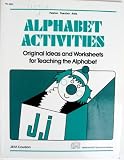 Alphabet Activities, Original Ideas and Worksheets for Teaching the Alphabet