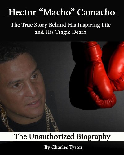 Hector 'Macho' Camacho: The True Story Behind His Inspiring Life and His Tragic Death