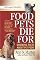 Food Pets Die For: Shocking Facts About Pet Food
