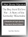 The Boy from Hollow Hut - A Story of the Kentucky Mountains
