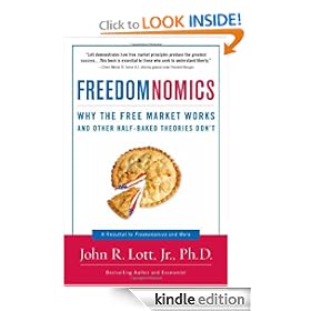 Freedomnomics: Why the Free Market Works and Other Half-Baked Theories Don't