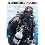 Technisches Tauchenvon "Horst Dederichs"