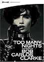 Bob Carlos Clarke - Too Many Nights [DVD] [2007] [NTSC]