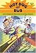 Hot Dog and Bob Adventure 3: and the Dangerously Dizzy Attack of the Hypno Hamsters (Hot Dog and Bob) by L. Bob Rovetch