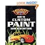 How to Custom Paint Damn Near Anything (Monster Garage)