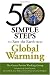 50 Simple Steps to Save the Earth from Global Warming by Green Patriot Working Group
