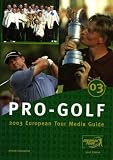 03 PRO-GOLF: 2003 European Tour Media Guide