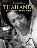 Tha�lande : La cuisine de ma m�re