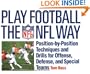 Play Football The NFL Way: Position-by-Position Techniques and Drills for Offense, Defense, and Special Teams