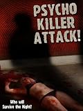 Psycho Killer Attack