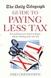 The Daily Telegraph Guide to Paying Less Tax