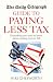 The Daily Telegraph Guide to Paying Less Tax (Daily Telegraph)