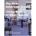 The New American Dream: Living Well in Small Homes