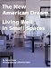  : The New American Dream: Living Well in Small Homes