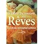 Le grand dictionnaire des r�ves et leurs interpr�tations