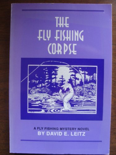 The Fly Fishing Corpse