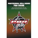 Professional Bull Riding Fan Guide