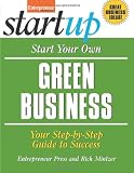 Start Your Own Green Business (StartUp Series)