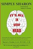 IT'S ALL IN YOUR HEAD