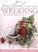 Faux Florals for Your Wedding: Fifty Easy and Original Projects
