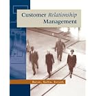 Click here to buy Principles of Customer Relationship Management by  Roger J. Baran, Robert Galka, and Daniel P. Strunk.
