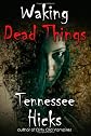 Waking Dead Things