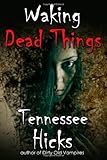 Waking Dead Things
