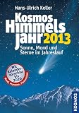 Produkt-Bild: Kosmos Himmelsjahr 2013: Sonne, Mond und Sterne im Jahreslauf