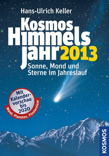 Produkt-Bild: Kosmos Himmelsjahr 2013: Sonne, Mond und Sterne im Jahreslauf