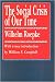 The Social Crisis of Our Time (The Library of Conservative Thought)