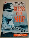Bless our ship : Mountbatten and the 'Kelly'