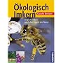 �kologisch Imkern: Einfach imkern nach den Regeln der Natur