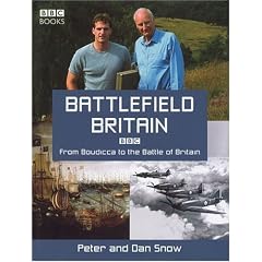 Battlefield Britain ~ From Boudicca to the Battle of Britain