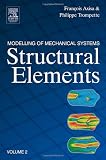 Modelling of Mechanical Systems: Structural Elements, Volume 2