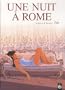Une nuit � Rome, tome 1, cycle 1